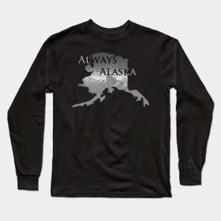 Always Alaska Long Sleeve T-Shirt